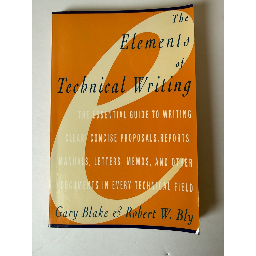 The Elements of Technical‎ Writing Gary Blake Robert W Bly Paperback Reference